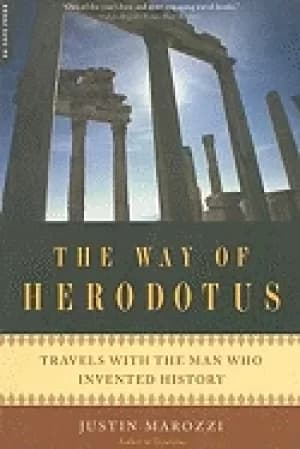 way of herodotus travels with the man who invented history