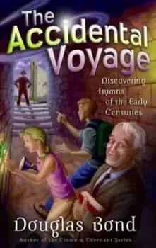 The accidental voyage by Douglas Bond