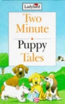 Two Minute Puppy Tales by Tony Bradman and Kim Blundell Book