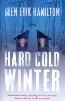 Hard Cold Winter by Glen Erik Hamilton Paperback