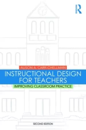 Instructional Design for TeachersImproving Classroom Practice