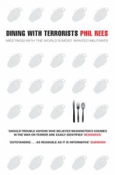 Dining with Terrorists by Phil Rees Paperback