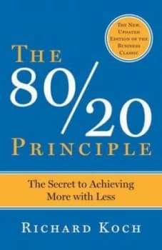 The 80/20 Principle by Richard Koch Paperback