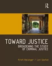 Toward Justice Broadening the Study of Criminal Justice
