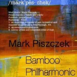 Bamboo Philharmonic by Mark Piszczek CD Album