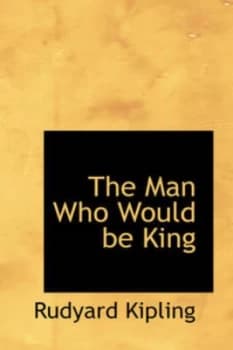 The Man Who Would Be King by Rudyard Kipling Hardback
