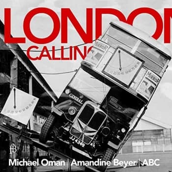 Michael Oman; Amandine Beyer; Austrian Baroque Company - London Calling: A Collection of Ayres, Fantasies and Musical... CD