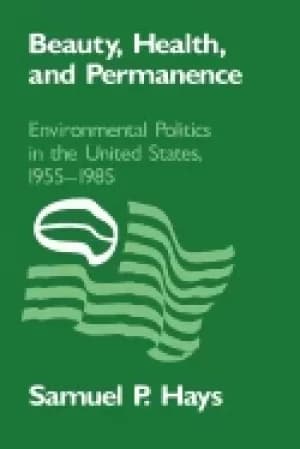 beauty health and permanence environmental politics in the united states 19