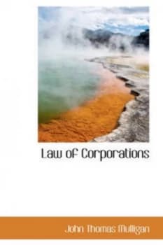 Law of Corporations by John Thomas Mulligan Hardback