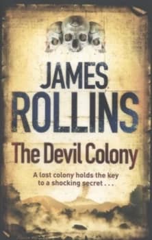 The Devil Colony by James Rollins Paperback