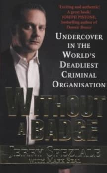 Without a Badge by Jerry Speziale and Mark Seal Paperback