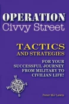 Operation Civvy Street by Peter Michael Julian Lewis Paperback