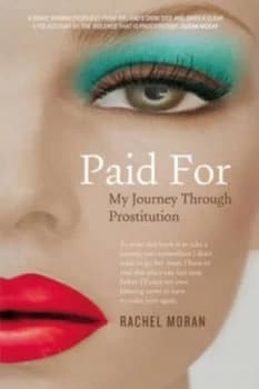 Paid for by Rachel Moran Paperback