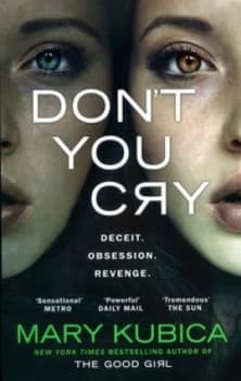 Dont You Cry by Mary Kubica Paperback