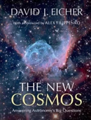 The new cosmos by David J Eicher