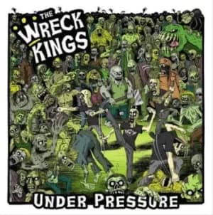 Under Pressure by The Wreck Kings CD Album