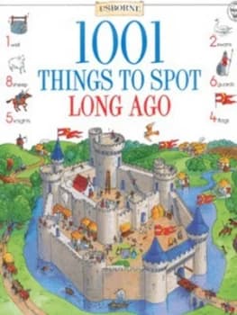 1001 Things to Spot Long Ago by Gillian Doherty and Teri Gower and Felicity Brooks Book