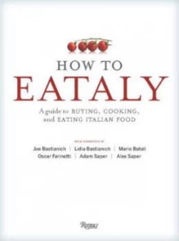 How to Eataly by Mario Batali Hardback