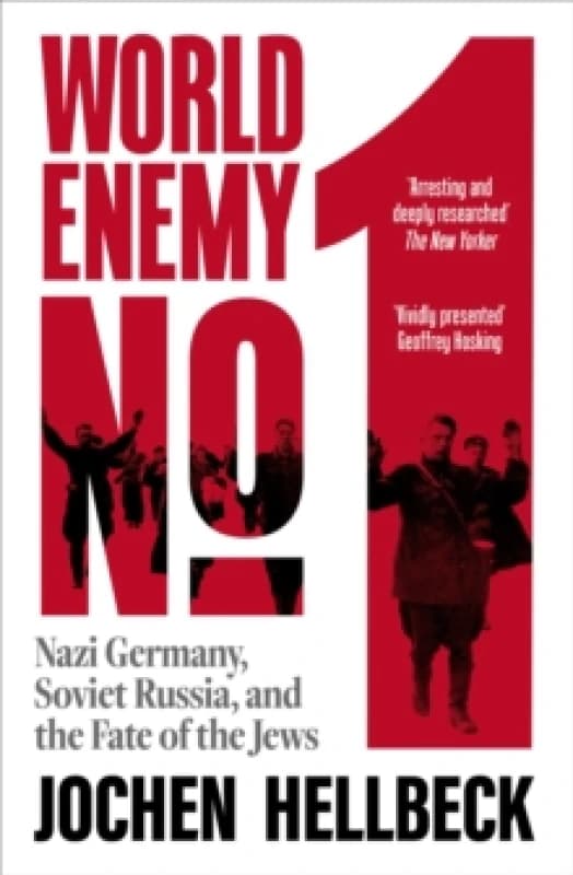 World Enemy No. 1 : Nazi Germany, Soviet Russia, and the Fate of the Jews Hardback