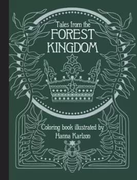 Tales From the Forest Kingdom Coloring Book