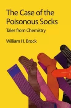 The case of the poisonous socks by William H Brock