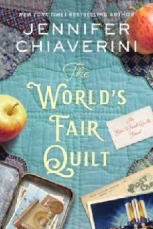 The World's Fair Quilt. Hardback. By Jennifer Chiaverini Books