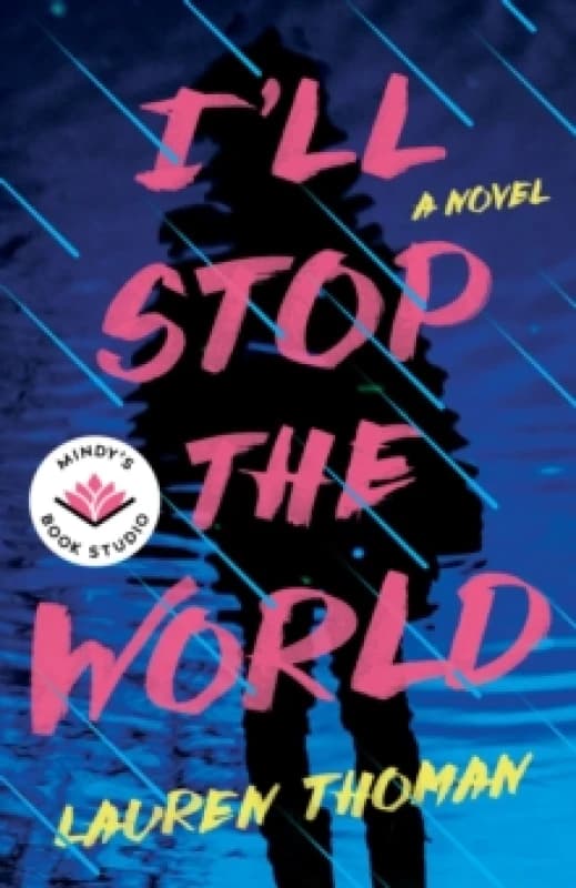 I'll Stop the World : A Novel Paperback / softback