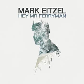 Mark Eitzel - Hey Mr Ferryman CD
