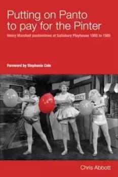 Putting on panto to pay for the Pinter by Chris Abbott