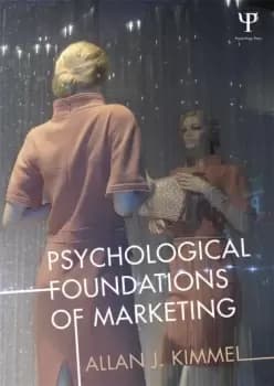 Psychological Foundations of Marketing