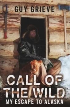 Call of the Wild by Guy Grieve Hardback