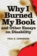 why i burned my book and other essays on disability