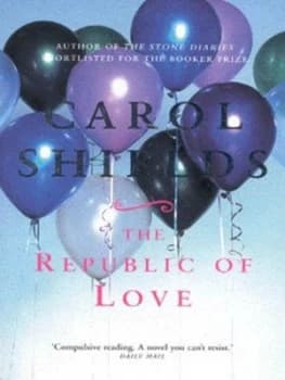The Republic of Love by Carol Shields Paperback