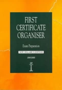 First Certificate Organiser by John Flower and Vicki Lywood Last Paperback