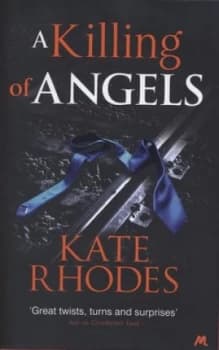 A Killing of Angels by Kate Rhodes Hardback