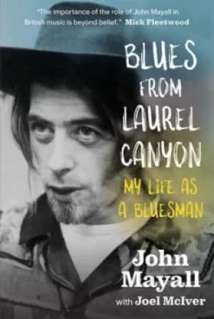 Blues From Laurel Canyon by John Mayall