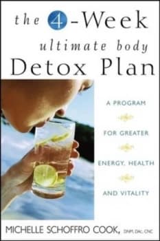 The 4-Week Ultimate Body Detox Plan by Michelle Schoffro Cook Paperback
