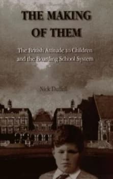 The Making of Them by Nick Duffell Book