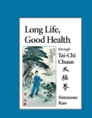 long life good health through tai chi chuan