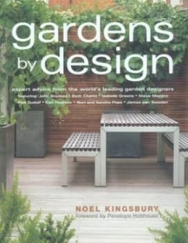 Gardens by Design by Nol Kingsbury and Nicola Browne Hardback