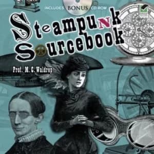 Steampunk sourcebook by M. C Waldrep