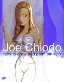 Joe Chiodos How to Draw and Paint Pin-Ups Paperback