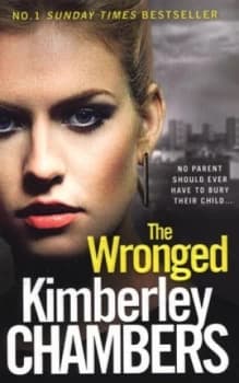 The Wronged by Kimberley Chambers Paperback