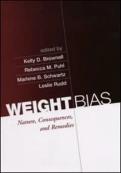 Weight Bias by Kelly D. Brownell Hardback