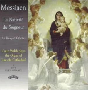 Messiaen La Nativite Du Seigneur/Le Banquet Celeste by Olivier Messiaen CD Album