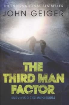 The Third Man Factor by John Geiger Book