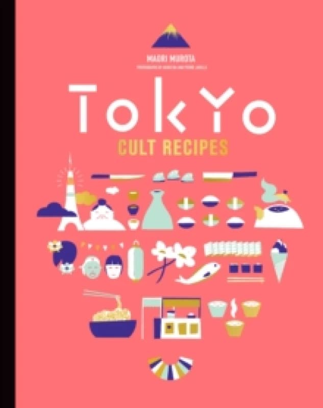 Tokyo Cult Recipes (mini) Hardback