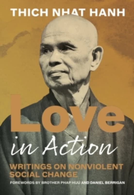 Love in Action, Second Edition : Writings on Nonviolent Social Change Paperback / softback