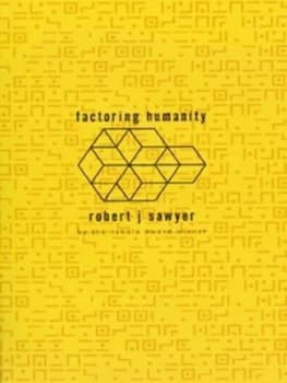 Factoring Humanity by Robert J Sawyer Book