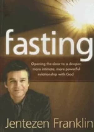 fasting opening the door to a deeper more intimate more powerful relationsh